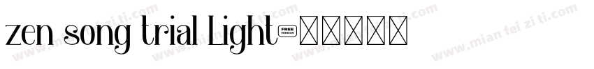 zen song trial Light字体转换